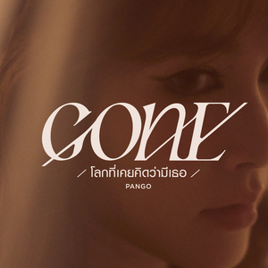 Gone (Lok Tee Kei Kid Wa Mee Ter)