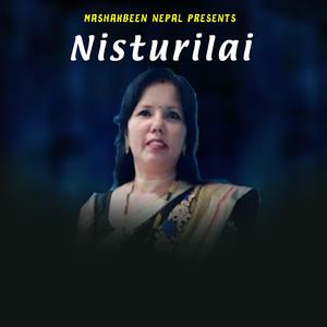 Nisthuri Lai (feat. Sushma Hamal Pun)