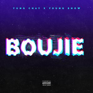 Boujie (feat. Young Show)