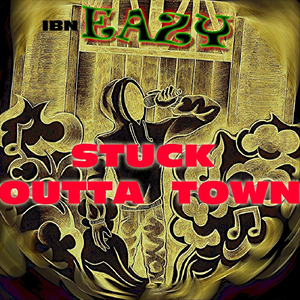 Stuck Outta Town