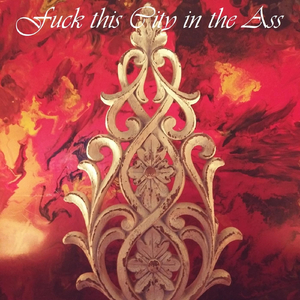 **** This City in the Ass