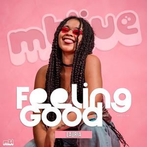 Feeling Good (feat. Lauria) (LIVE)