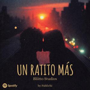 Un ratito mas.