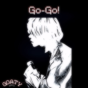 Go-Go! (Prod By. Athomebeatz & Inuyasha)