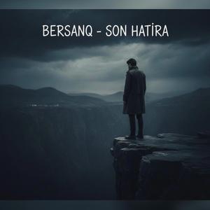 Son Hatıra