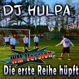 Die erste Reihe hüpft (WM Version)
