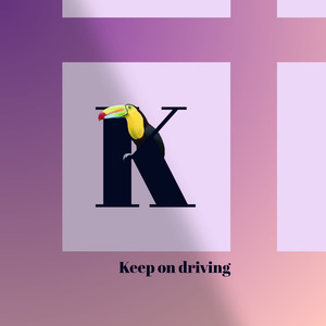 Keep On Driving