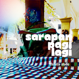 Sarapan Pagi Lagi