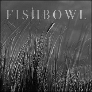 Fishbowl