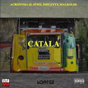 CATALA (feat. SVMY, $mileyyy & Malkom)