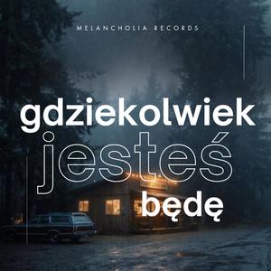 Gdziekolwiek jesteś (demo)