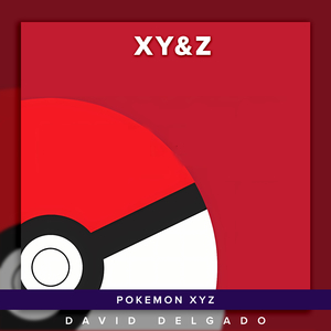 XY&Z (From "Pokemon XY&Z")