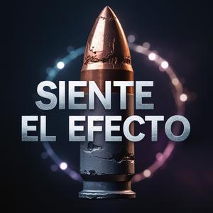 Siente El Efecto (feat. Yeison Montero)