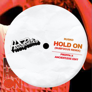 Hold On (Sub Focus Remix) [Proppa x Ancient.EXE Edit]