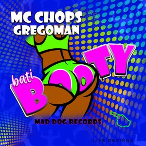 Bati Booty clean (feat. Mc Chops, Gregoman & Mad Dog Records)