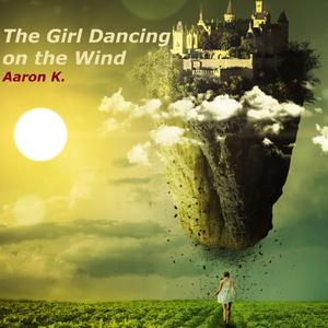 The Girl Dancing on the Wind