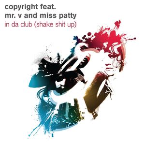 In Da Club (Shake Sh*t Up) (Copyright Main Mix)