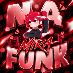 NA MIRA FUNK (重音teto)