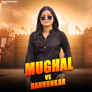 Mughal VS Ranhukar