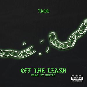 Off The Leash (Prod. Hustle)
