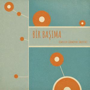 Kimseler Görmüyor-Akustik