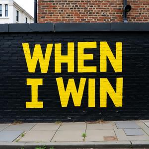 When I Win
