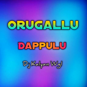 Orugallu Dappulu