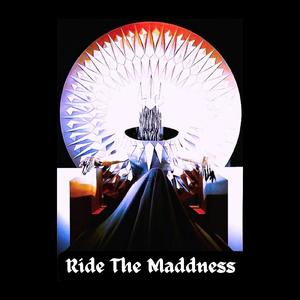 Ride The Madness