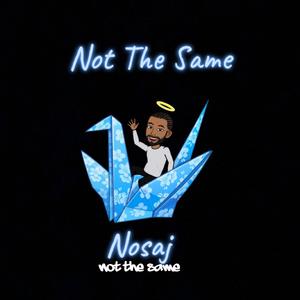 Not The Same