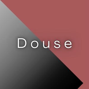 Douse