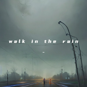 walk in the rain