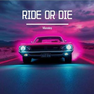 RIDE OR DIE