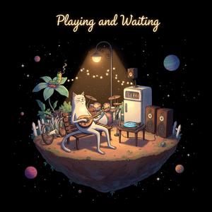 Playing and Waiting