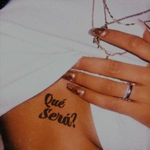 Que Sera?