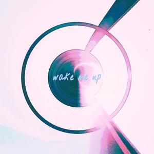 wake me up
