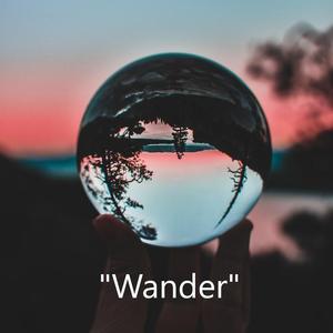 “Wander”丨魔動閃霸 X Pop X Chill X 煊煊 Type Beat
