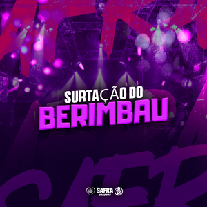Surtação do Berimbau