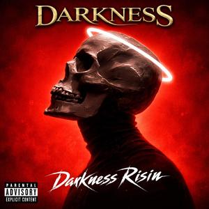 DARKNESS Risin'