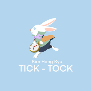 Tick Tock (Vocal by 김항규)