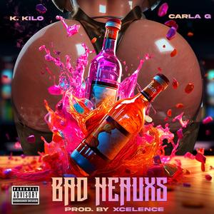 Bad Heauxs (feat. Carla G.)