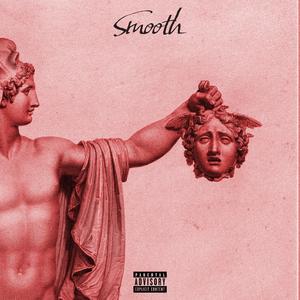 SMOOTH (feat. Maximilliano)