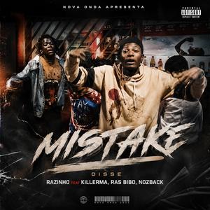 Mistake (feat. Ras bibo,killer ma,nozback)