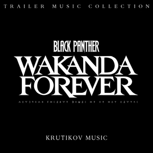 Never Forget (Black Panther Wakanda Forever Trailer 2 Music) (Instrumental Version)