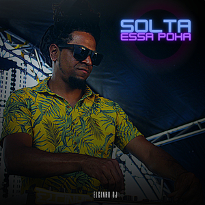 Solta Essa Poha