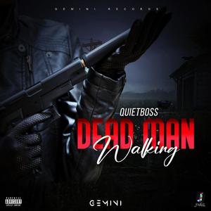 Dead Man Walking (feat. QuietBoss)