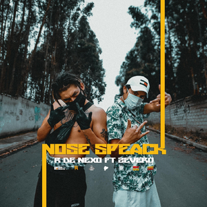 Nose Speack (feat. Zevero)
