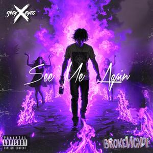 See Me Again (feat. Brokencyde)