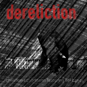 Dereliction (feat. Liel Bar-Z)