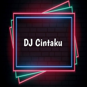 Dj Cintaku