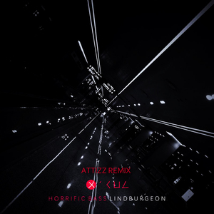 Lindburgeon - Horrific Bass (Attizz Remix)